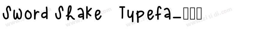 Sword Shake   Typefa字体转换